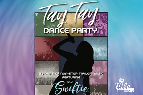 Tay Tay Dance Party - May 3rd, 2024